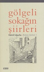 Gölgeli Sokağın Şiirleri - 1