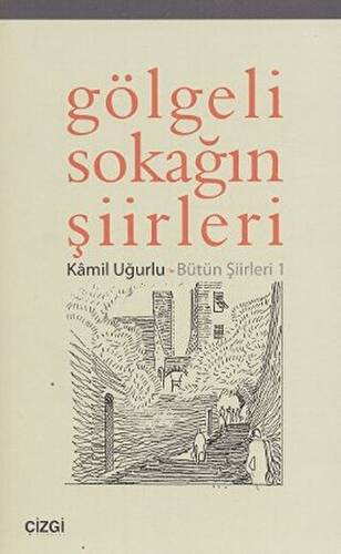 Gölgeli Sokağın Şiirleri - 1