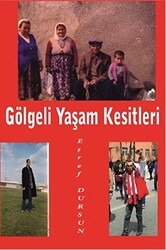 Gölgeli Yaşam Kesitleri - 1