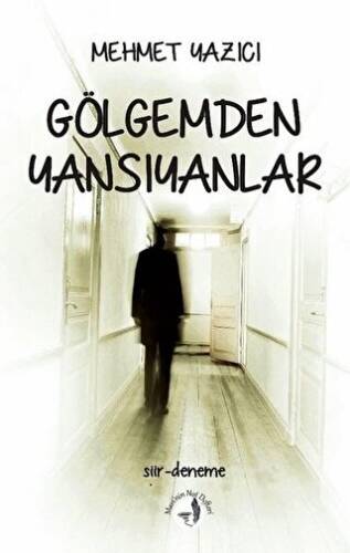 Gölgemden Yansıyanlar - 1