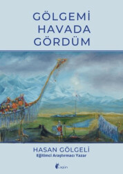 Gölgemi Havada Gördüm - Lagün Yayınları