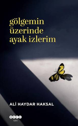 Gölgemin Üzerinde Ayak İzlerim - 1