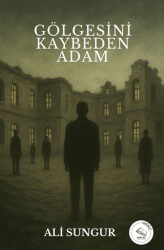 Gölgesini Kaybeden Adam - 1