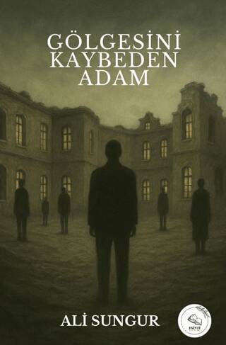 Gölgesini Kaybeden Adam - 1