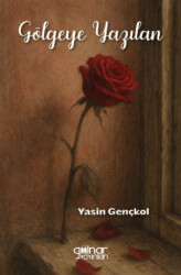 Gölgeye Yazılan - 1