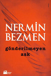 Gönderilmeyen Aşk - 1