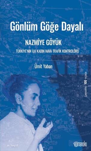 Gönlüm Göğe Dayalı Nazmiye Göyük - 1