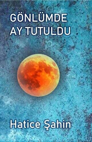 Gönlümde Ay Tutuldu - 1