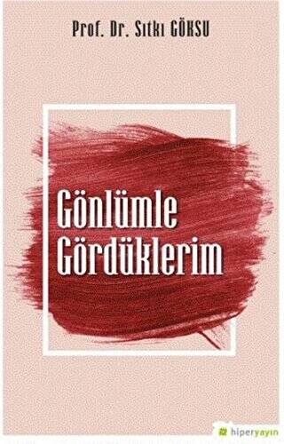 Gönlümle Gördüklerim - 1