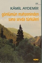 Gönlümün Mahzeninden Sana Sevda Türküleri - Kora Yayın