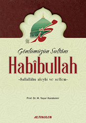 Gönlümüzün Sultanı Habibullah s.a.s - 1