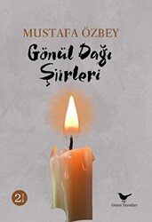 Gönül Dağı Şiirleri - 1