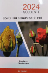 Gönül Eri Dergisi Şairleri 2024 Güldeste - 1