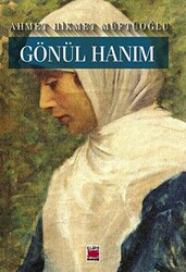 Gönül Hanım - Elips Kitap