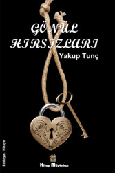 Gönül Hırsızları - Kitap Müptelası Yayınları
