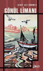 Gönül Limanı - Şad Yayınları