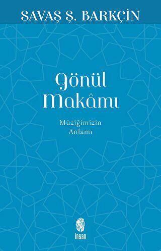 Gönül Makamı - 1