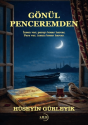 Gönül Penceremden - Liman Yayınevi