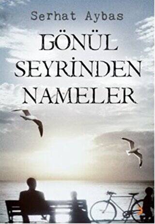 Gönül Seyrinden Nameler - 1