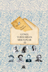 Gönül Yurdumdan Mektuplar - Artshop Yayıncılık