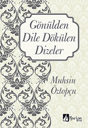 Gönülden Dile Dökülen Dizeler - 1