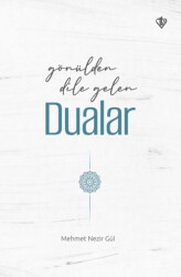 Gönülden Dile Gelen Dualar - Türkiye Diyanet Vakfı Yayınları