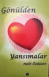 Gönülden Yansımalar - 1