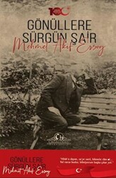 Gönüllere Sürgün Şair Mehmet Akif Ersoy - 1