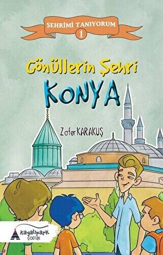 Gönüllerin Şehri - Konya - 1
