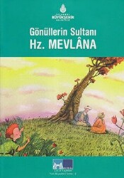 Gönüllerin Sultanı Hz. Mevlana - İBB Yayınları - Arşiv