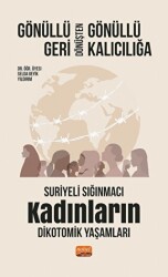 Gönüllü Geri Dönüşten Gönüllü Kalıcılığa - 1