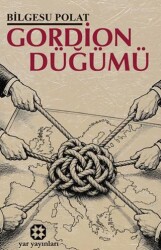 Gordion Düğümü - Yar Yayınları