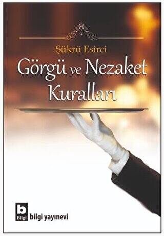 Görgü ve Nezaket Kuralları - 1