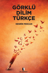 Görklü Dilim Türkçe - Dil Derneği Kitapları