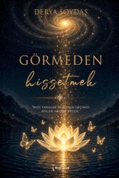 Görmeden Hissetmek - İkinci Adam Yayınları