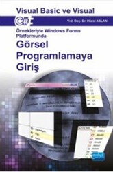 Görsel Programlamaya Giriş : Visual Basic ve Visual C# - 1