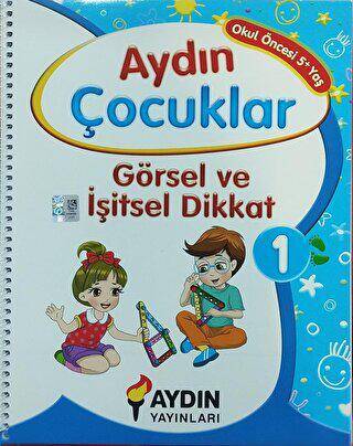 Görsel ve İşitsel Dikkat - 1 Okul Öncesi 5+ Yaş - 1