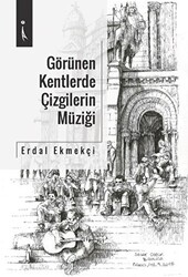 Görülen Kentlerde Çizgilerin Müziği - 1