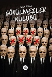 Görülmezler Kulübü - 1