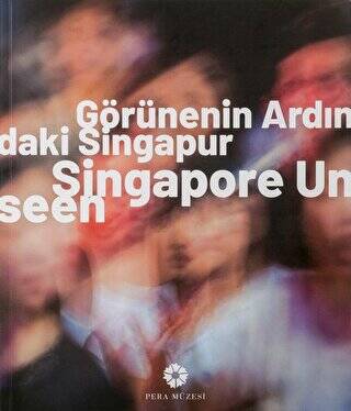 Görünenin Ardındaki Singapur - 1