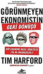 Görünmeyen Ekonomistin Geri Dönüşü: Bir Ekonomi Nasıl Yönetilir Ya Da Mahvedilir? - 1