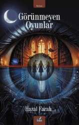 Görünmeyen Oyunlar - İzan Yayıncılık