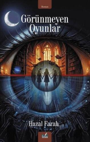 Görünmeyen Oyunlar - 1