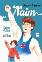 Göster Gücünü Naim - Ötüken Neşriyat