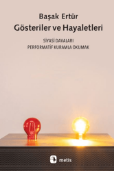 Gösteriler ve Hayaletleri - Metis Yayınları