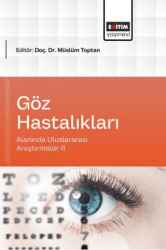Göz Hastalıkları Alanında Uluslararası Araştırmalar - 2 - Eğitim Yayınevi - Bilimsel Eserler