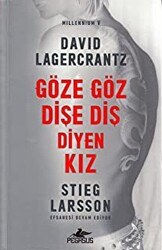 Göze Göz Dişe Diş Diyen Kız
Millennium 5 - Pegasus Yayınları