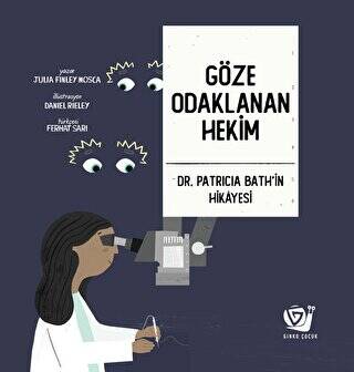 Göze Odaklanan Hekim - Dr. Patricia Bath’in Hikayesi - 1