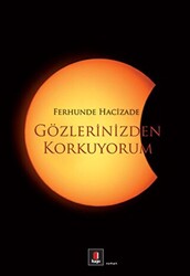 Gözlerinizden Korkuyorum - 1