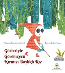 Gözleriyle Göremeyen Kırmızı Başlıklı Kız - Alalma Yayınları